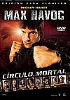 Max Havoc: Círculo mortal